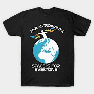 Parastronauts - Space is for Everyone T-Shirt